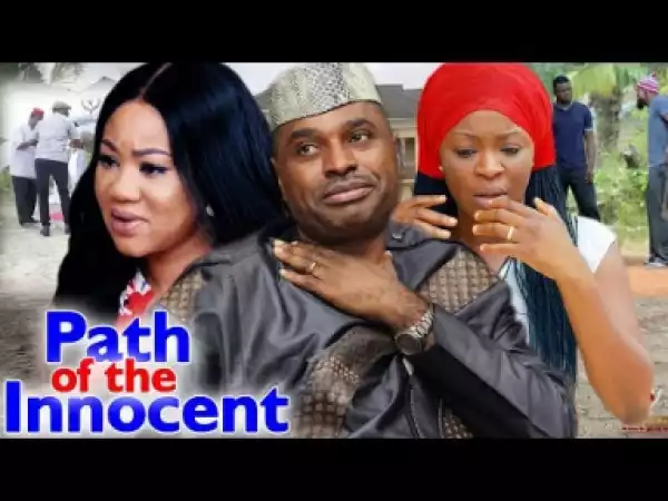 Path Of The Innocent Season 1- (ChachaEkeh) 2019